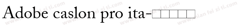 Adobe caslon pro ita字体转换